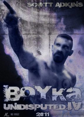 Постер фильма Boyka: Undisputed 4, сделанный фанатами